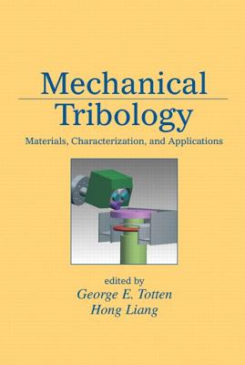 Mechanical Tribology: Materials, Characterization, and Applications
