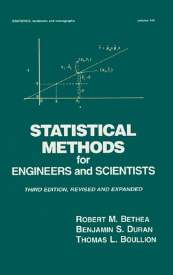 Statistical Methods for Engineers and Scientists (Statistics: A Series of Textbooks and Monographs)