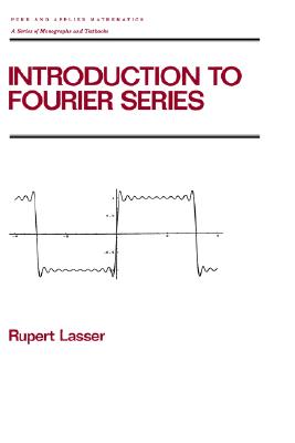 Introduction to Fourier Series (Chapman & Hall/CRC Pure and Applied Mathematics)