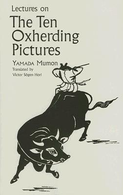 LECTURES ON THE TEN OXHERDING PICTURES