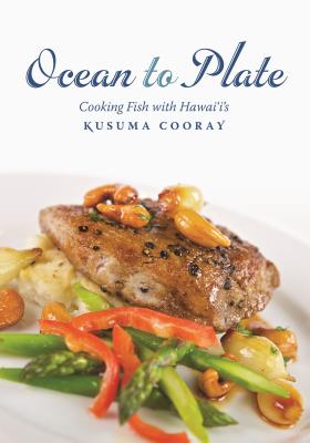 Ocean to Plate: Cooking Fish with Hawai'i's Kusuma Cooray