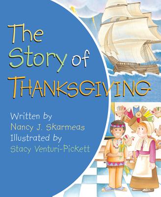 Image for The Story of Thanksgiving The Story of Thanksgiving