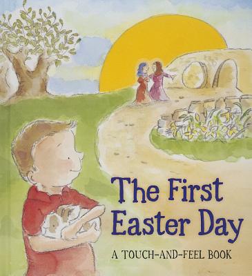 First Easter Day (Touch and Feel Book)