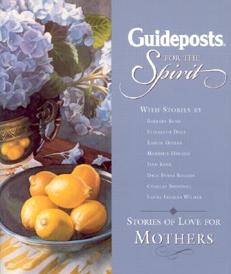 Image for Guideposts for the Spirit: Stories of Faith for Mothers