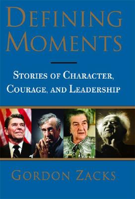 Image for Defining Moments: Stories of Character, Courage and Leadership Defining Moments: Stories of Character, Courage and Leadership