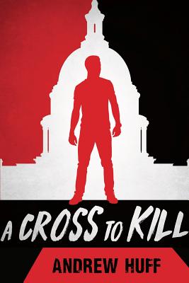 Image for A Cross to Kill (A Shepherd Suspense Novel, 1) A Cross to Kill (A Shepherd Suspense Novel, 1)