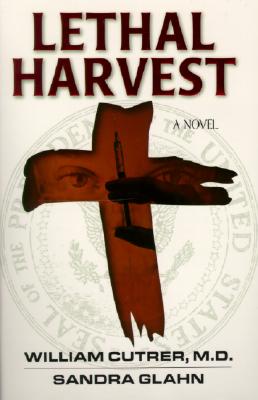 Lethal Harvest (Bioethics Series #1)