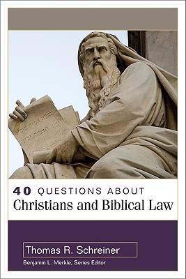 Image for 40 Questions About Christians and Biblical Law (40 Questions & Answers Series)