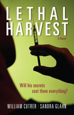Lethal Harvest: A Novel