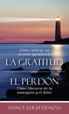 La gratutud. El perdn. (Spanish Edition)