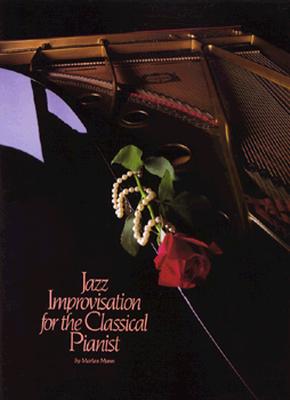 Image for JASS IMPROVISATION FOR THE CLASSICAL PIANIST JASS IMPROVISATION FOR THE CLASSICAL PIANIST