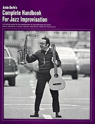 Arnie Berle's Complete Handbook for Jazz Improvisation (Pi-5)