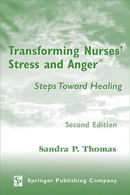 Transforming Nurses Stress and Anger: Steps Toward Healing
