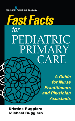 Fast Facts Handbook For Pediatric Primary Care A G