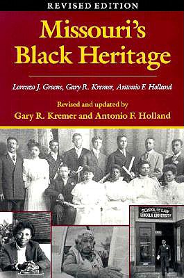 Missouri's Black Heritage, Revised Edition (Volume 1)