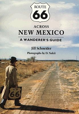 Route 66 Across New Mexico: A Wanderer's Guide