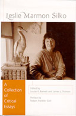 Leslie Marmon Silko; A Collection of Critical Essays