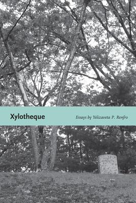 XYLOTHEQUE ESSAYS