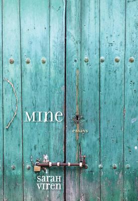 MINE: Essays (River Teeth Literary Nonfiction Prize)