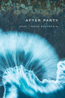 After Party: Poems (Mary Burritt Christiansen Poetry Series)