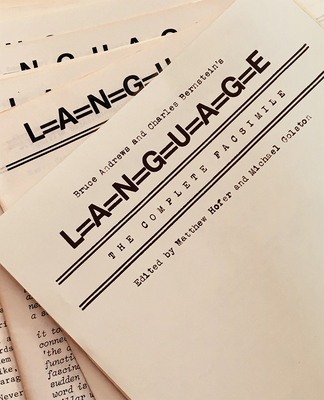 Bruce Andrews and Charles Bernstein's LANGUAGE: The Complete Facsimile (Recencies Series: Research and Recovery in Twentieth-Century American Poetics)
