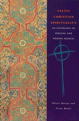 Celtic Christian Spirituality: An Anthology of Medieval and Modern Sources