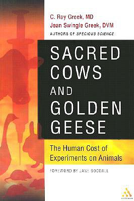 Image for Sacred Cows and Golden Geese (Human Cost of Experiments on Animals)