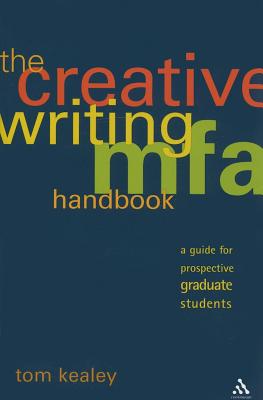 Creative Writing MFA Handbook: A Guide for Prospective Graduate Students