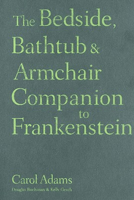 The Bedside, Bathtub and Armchair Companion to Frankenstein