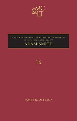 Adam Smith (Major Conservative and Libertarian Thinkers)