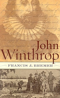 John Winthrop: Biography as History