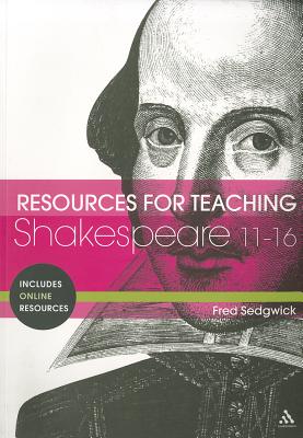 Resources for Teaching Shakespeare: 11-16