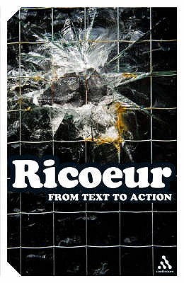From Text to Action: Essays In Hermeneutics II