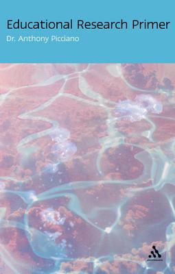 Educational Research Primer (Continuum Research Methods)