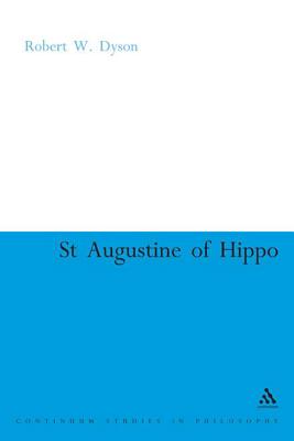 St. Augustine of Hippo: The Christian Transformation of Political Philosophy (Continuum Studies in Philosophy, 5)