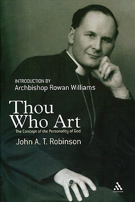 Image for Thou Who Art: the Concept of the Personality of God Thou Who Art: the Concept of the Personality of God