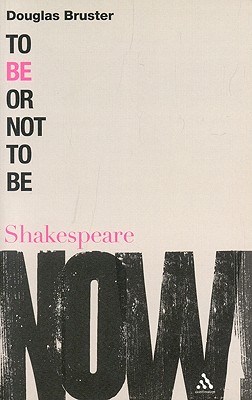 To Be or Not to Be (Shakespeare Now!)