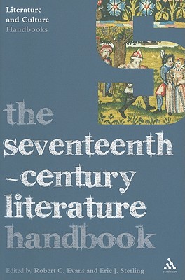 The Seventeenth-Century Literature Handbook (Literature and Culture Handbooks)