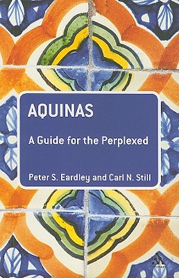 Aquinas: A Guide for the Perplexed (Guides for the Perplexed)