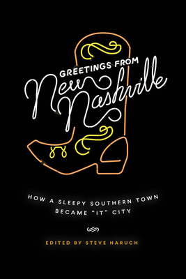 Greetings from New Nashville: How a Sleepy Southern Town Became It City