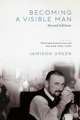 Becoming a Visible Man: Second Edition