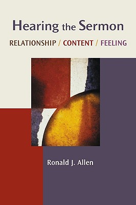 Hearing The Sermon: Relationship / Content / Feeling