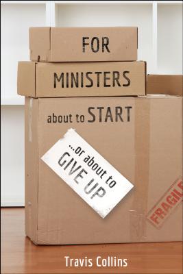 For Ministers about to Start.or about to Give Up (TCP the Columbia Partnership Leadership)