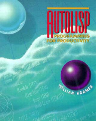 AutoLISP: Programming for Productivity