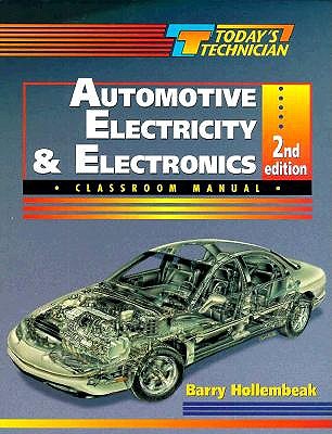 Today's Technician: Automotive Electricity and Electronics