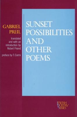 Sunset Possibilities and Other Poems (Jewish Poetry Series) (English and Hebrew Edition)