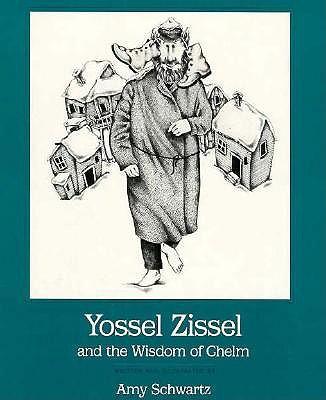 Yossel Zissel and the Wisdom of Chelm