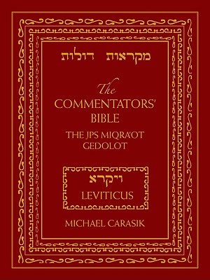 The Commentators' Bible: Leviticus: The Rubin JPS Miqra'ot Gedolot