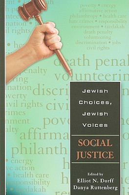 Jewish Choices, Jewish Voices: Social Justice