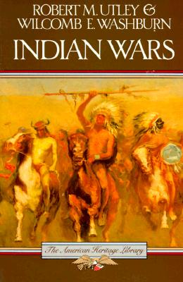 The American Heritage History of the Indian Wars (American Heritage Library)